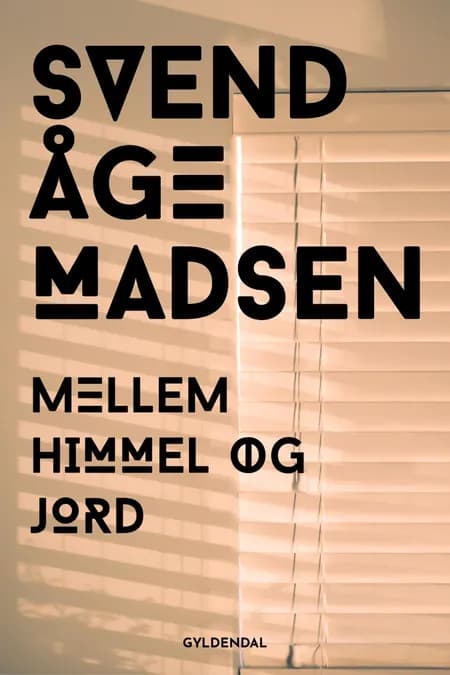 Mellem himmel og jord af Svend Åge Madsen