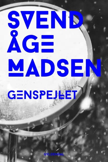 Genspejlet af Svend Åge Madsen