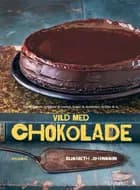 Vild med chokolade af Elisabeth Johansson