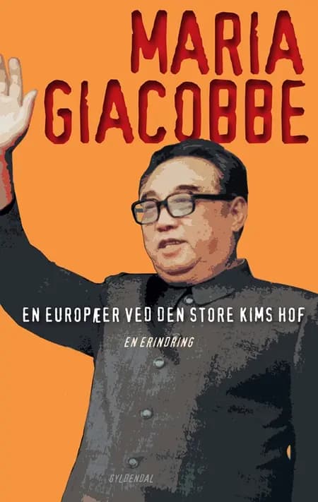 En europæer ved den store Kims hof af Maria Giacobbe