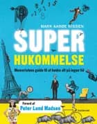 Superhukommelse af Mark Aarøe Nissen