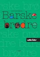 Barske brødre af Ayoe Quist Henkel