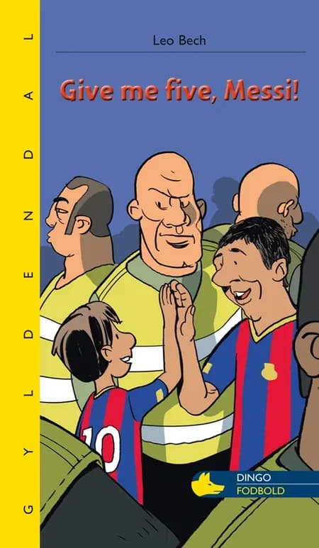 Give me five, Messi! af Leo Bech