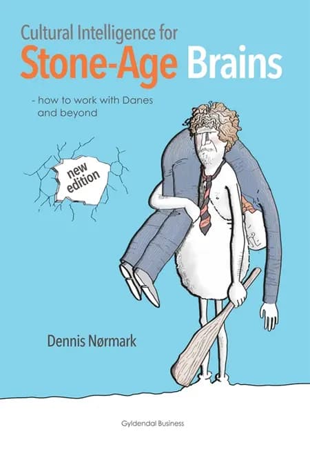 Cultural intelligence for stone-age brains af Dennis Nørmark