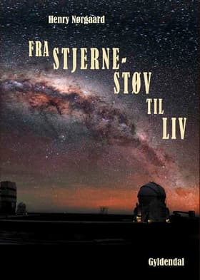Fra stjernestøv til liv af Henry Nørgaard