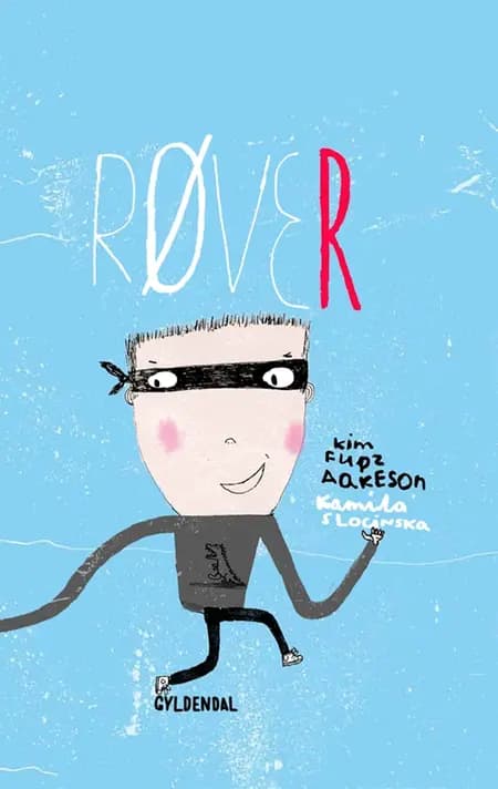Røver af Kim Fupz Aakeson