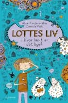 Lottes liv - hvor lamt er det lige ? af Alice Pantermüller