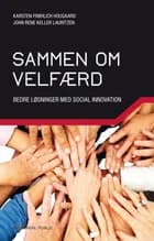 Sammen om velfærd af John René Keller Lauritzen og Karsten Frøhlich Hougaard