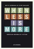 When less is more af Mette Hermann og Stine Karlsen