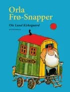 Orla Frø-Snapper af Ole Lund Kirkegaard