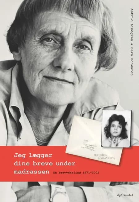 Jeg lægger dine breve under madrassen af Astrid Lindgren