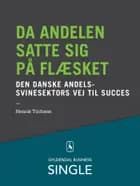 Da andelen satte sig på flæsket - Den danske ledelseskanon, 6