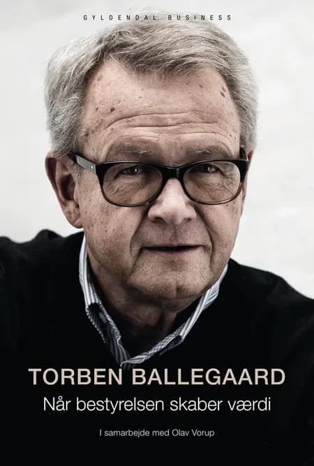 Når bestyrelsen skaber værdi af Torben Ballegaard