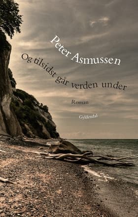 Og tilsidst går verden under af Peter Asmussen