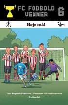 Høje mål af Lars Bøgeholt Pedersen