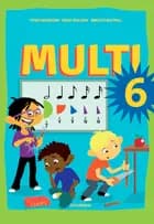 Multi 6 af Birgitte Westfall, Peter Mogensen og Rikke Teglskov