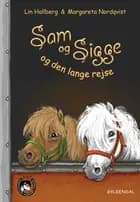 Sam og Sigge og den lange rejse af Lin Hallberg