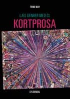 Læs genrer med CL - kortprosa af Trine May