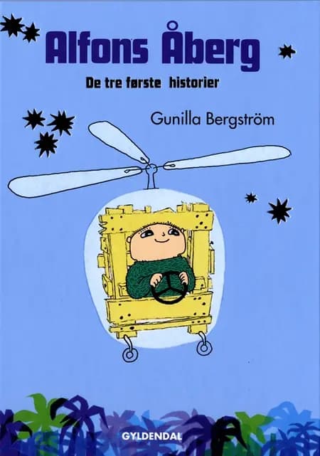 Alfons Åberg - De tre første historier af Gunilla Bergström