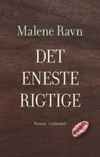 Det eneste rigtige