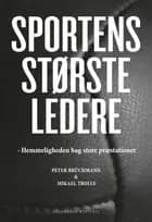 Sportens største ledere af Mikael Trolle og Peter Brüchmann