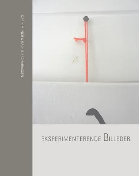 Eksperimenterende billeder af Karin Munch