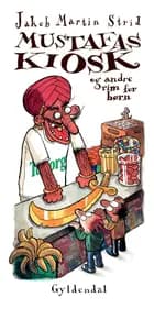 Mustafas kiosk - Lyt&Læs af Jakob Martin Strid