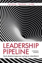 Leadership pipeline af Ram Charan, Jim Noel og Steve Drotter