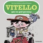 Vitello gør en god gerning af Kim Fupz Aakeson og Niels Bo Bojesen