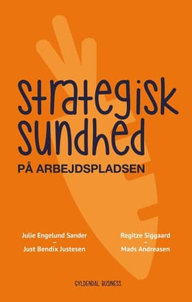 Strategisk sundhed på arbejdspladsen af Mads Andreasen