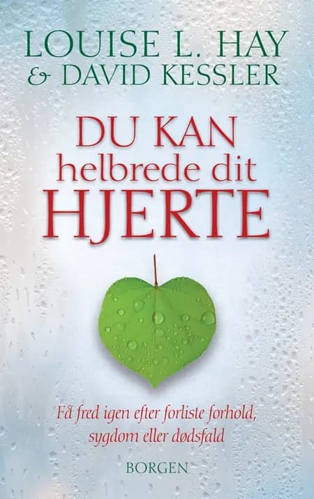 Du kan helbrede dit hjerte af Louise L. Hay