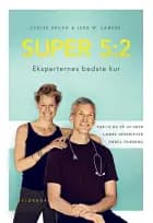 Super 5:2 af Jerk W. Langer og Louise Bruun