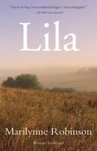 Lila af Marilynne Robinson