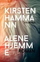 Alene hjemme af Kirsten Hammann