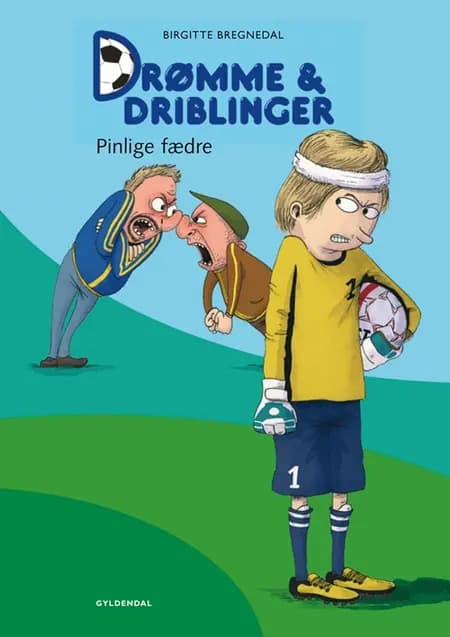 Drømme & driblinger - pinlige fædre af Birgitte Bregnedal