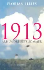 1913 af Florian Illies