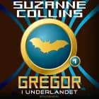 Gregor 1 - Gregor i Underlandet af Suzanne Collins
