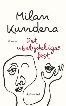 Det ubetydeliges fest af Milan Kundera