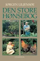 Den store hønsebog af Jørgen Liljensøe