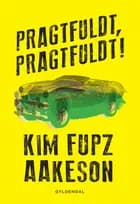 Pragtfuldt, pragtfuldt!