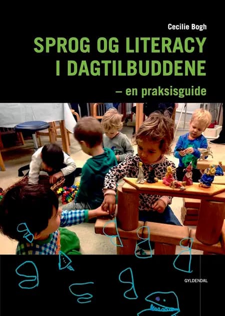 Sprog og literacy i dagtilbuddene af Cecilie Bogh