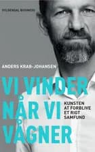 Vi vinder når vi vågner