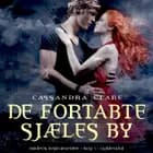 Dødens instrumenter 5. De fortabte sjæles by af Cassandra Clare