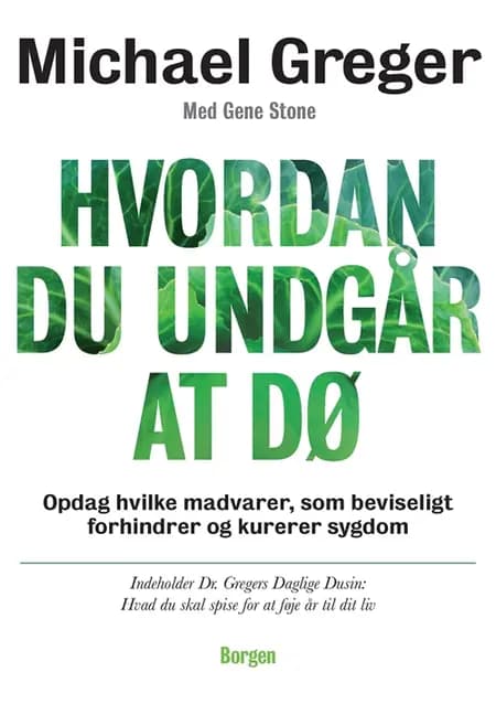 Hvordan du undgår at dø af Dr. Michael Greger