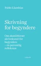 Skrivning for begyndere af Pablo Llambías