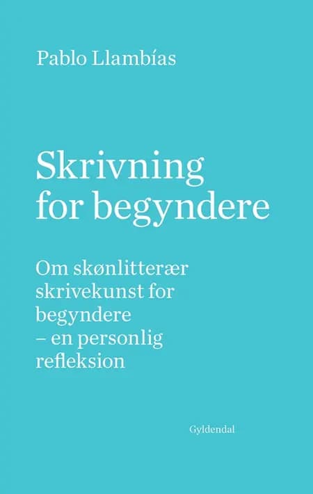 Skrivning for begyndere af Pablo Llambías