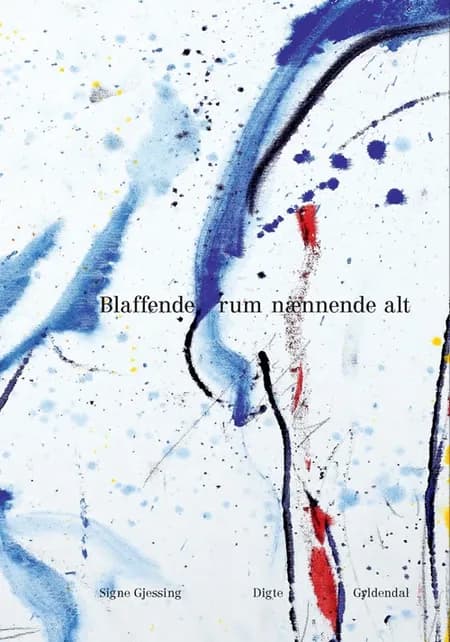 Blaffende rum nænnende alt af Signe Gjessing