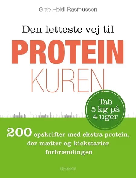 Den letteste vej til proteinkuren af Gitte Heidi Rasmussen