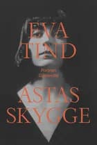 Astas skygge af Eva Tind Kristensen
