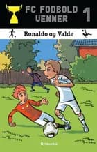 FC Fodboldvenner 1 - Ronaldo og Valde af Lars Bøgeholt Pedersen
